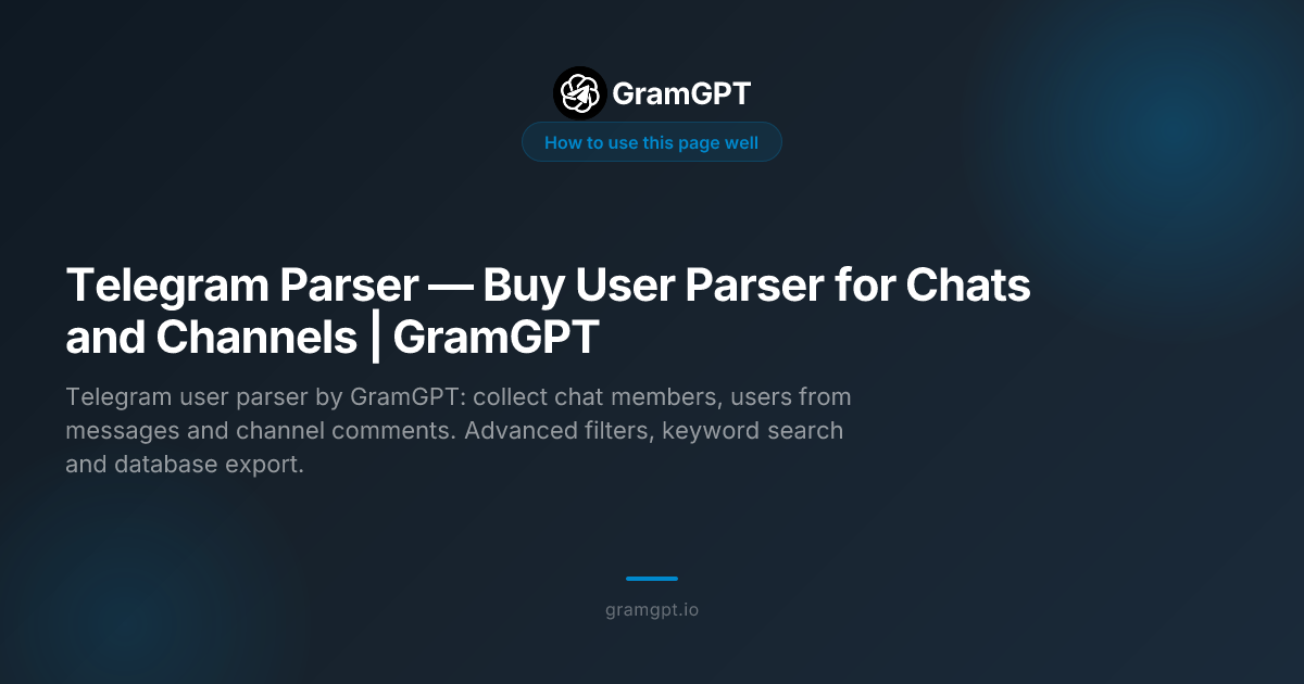 Telegram User Parser - GramGPT.io Module